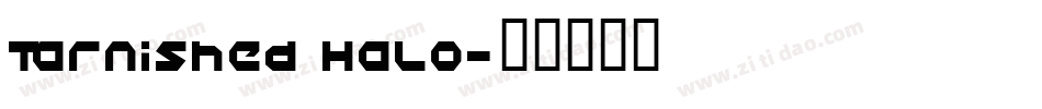 Tarnished Halo字体转换